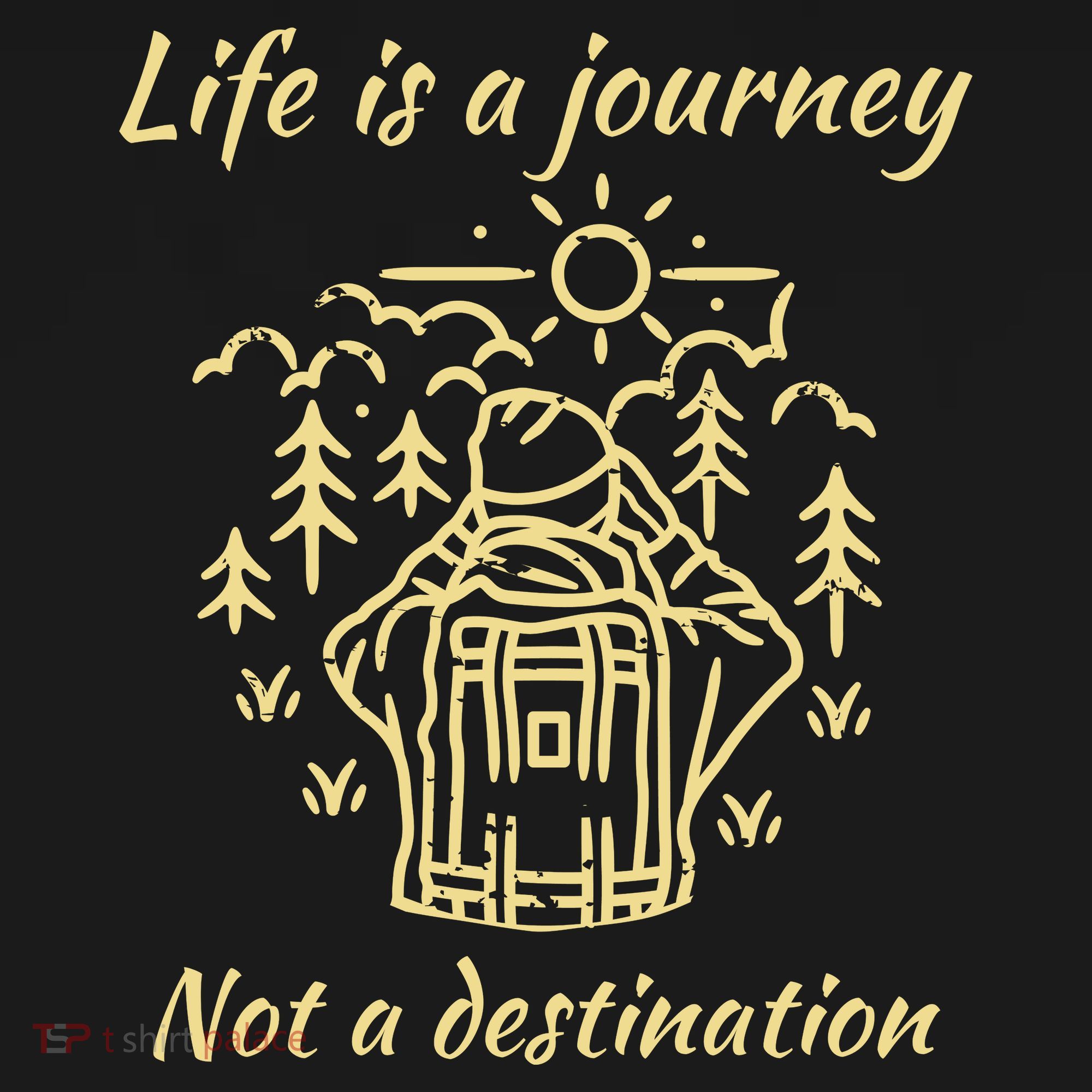Wayward Son Life Is A Journey Hiking Camping T-Shirt