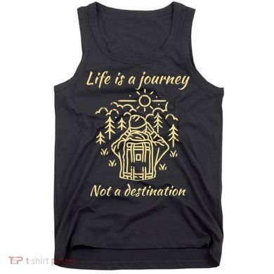 Wayward Son Life Is A Journey Hiking Camping Tank Top