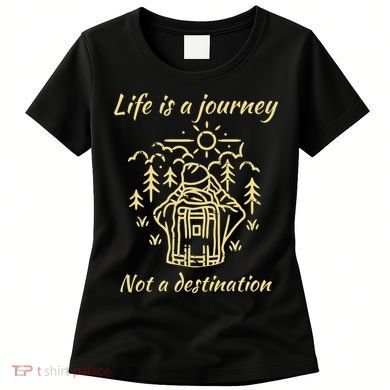 Wayward Son Life Is A Journey Hiking Camping Women's T-Shirt