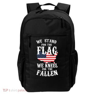 We Stand For The Flag Kneel For The Fallen Backpack