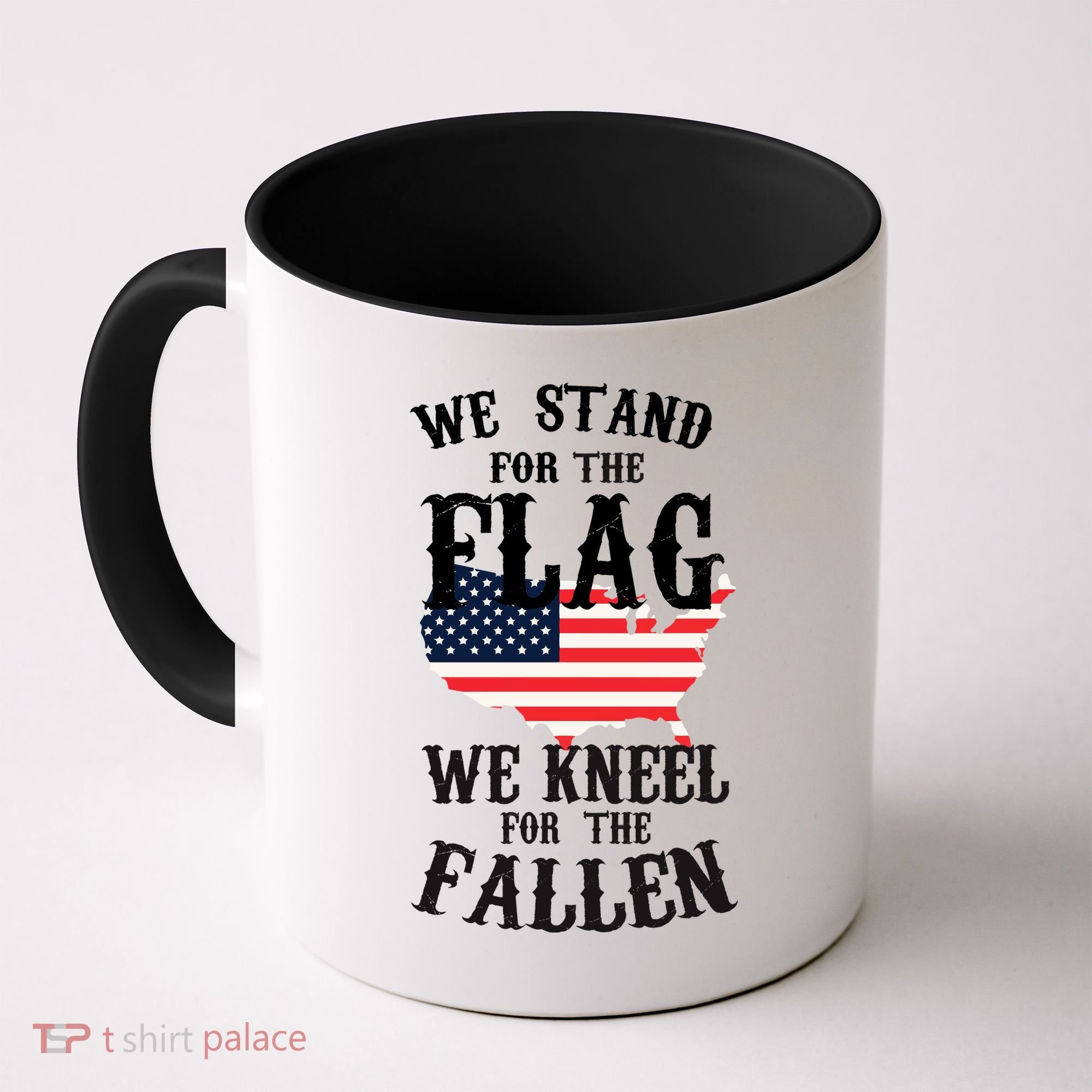 We Stand For The Flag Kneel For The Fallen Coffee Mug