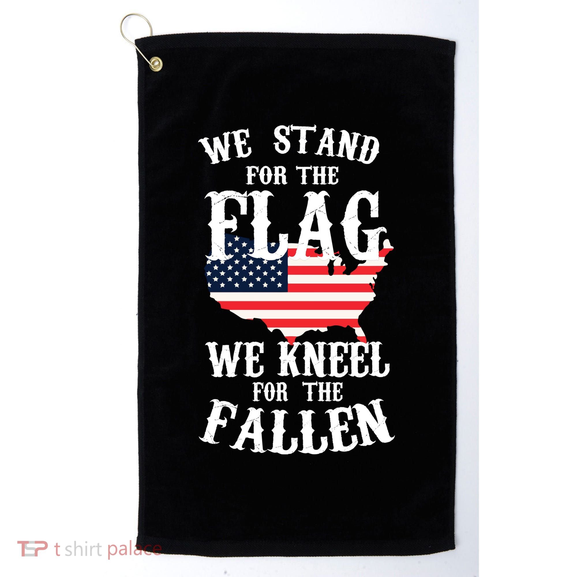 We Stand For The Flag Kneel For The Fallen Golf Towel