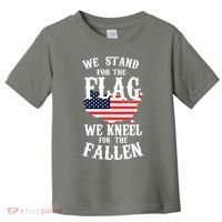 We Stand For The Flag Kneel For The Fallen Toddler T-Shirt thumb 0