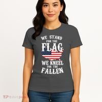 We Stand For The Flag Kneel For The Fallen Women's T-Shirt thumb 4