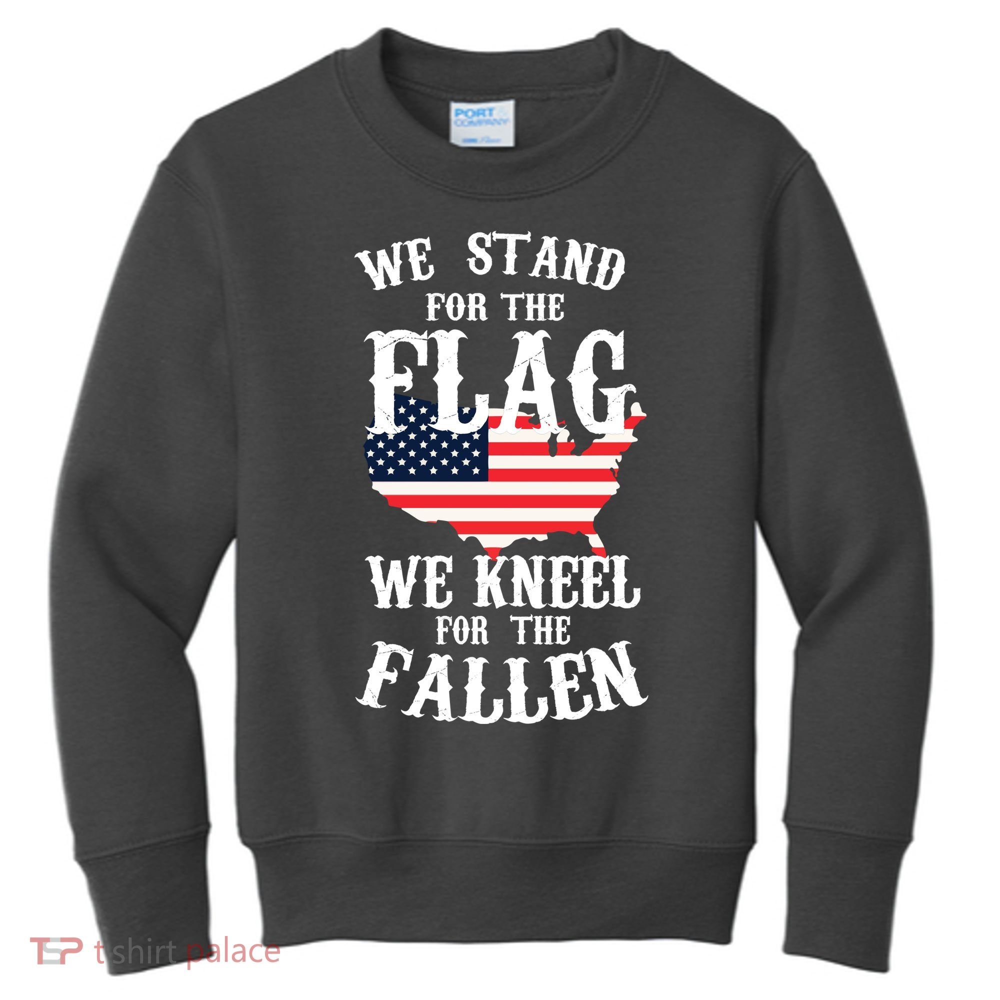 We Stand For The Flag Kneel For The Fallen Kids Sweatshirt