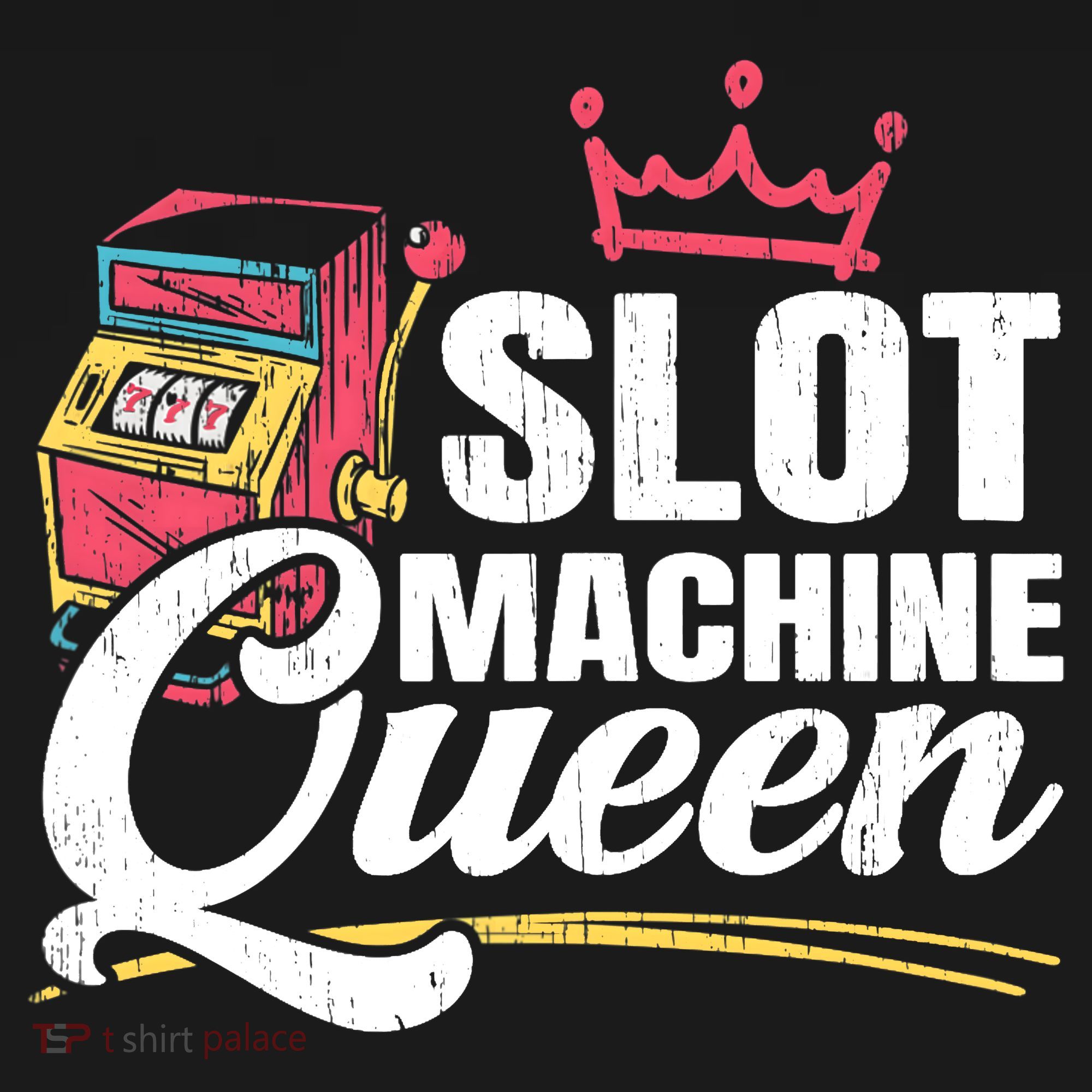 Wo Slot Machine Queen Casino Gambling Roulette Games Gambler T-Shirt