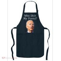 Who Shit My Pants Funny Anti Joe Biden Apron thumb 0