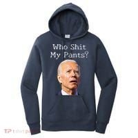 Who Shit My Pants Funny Anti Joe Biden Women's Hoodie thumb 0