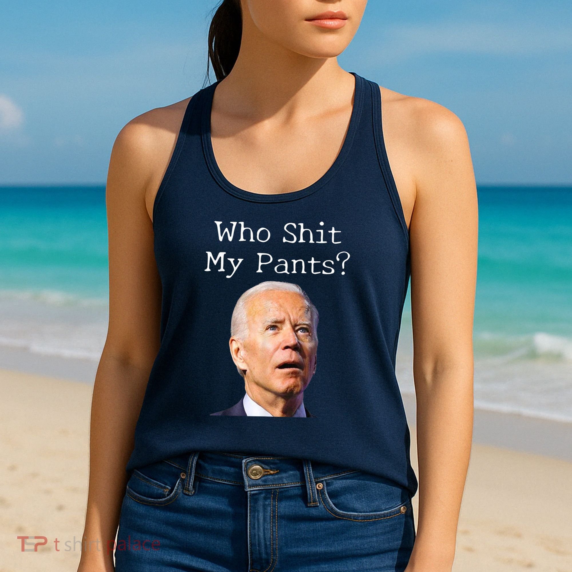 Who Shit My Pants Funny Anti Joe Biden Women's Tank Top