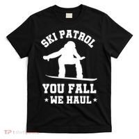 Winter Skiing Meaningful Gift Funny Ski Patrol Winter Sports Great Gift T-Shirt thumb 0