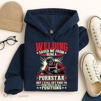 Welding Saved Me From Being A Pornstar But I Still Get Paid Hoodie thumb 4