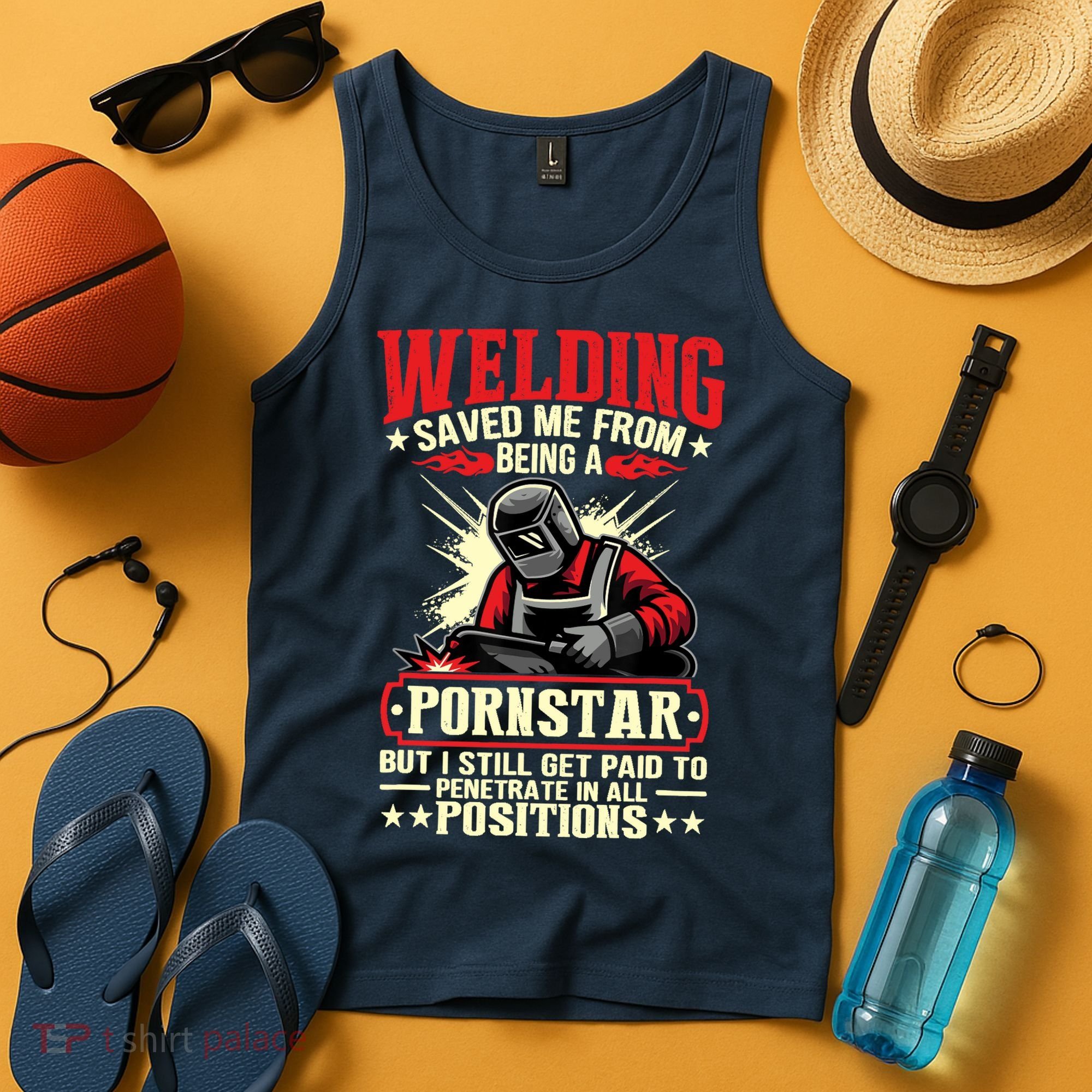 Welding Saved Me From Being A Pornstar But I Still Get Paid Tank Top