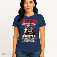 Welding Saved Me From Being A Pornstar But I Still Get Paid Women's T-Shirt thumb 4