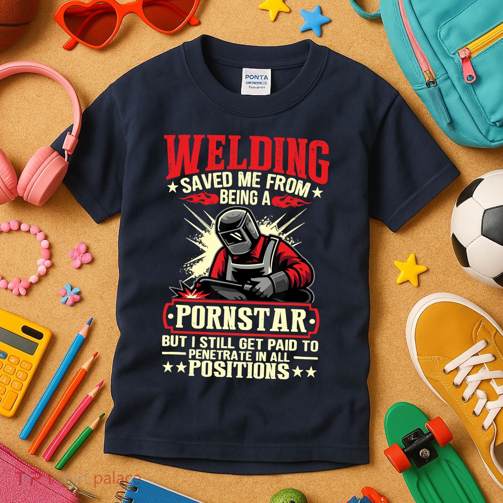 Welding Saved Me From Being A Pornstar But I Still Get Paid Kids T-Shirt