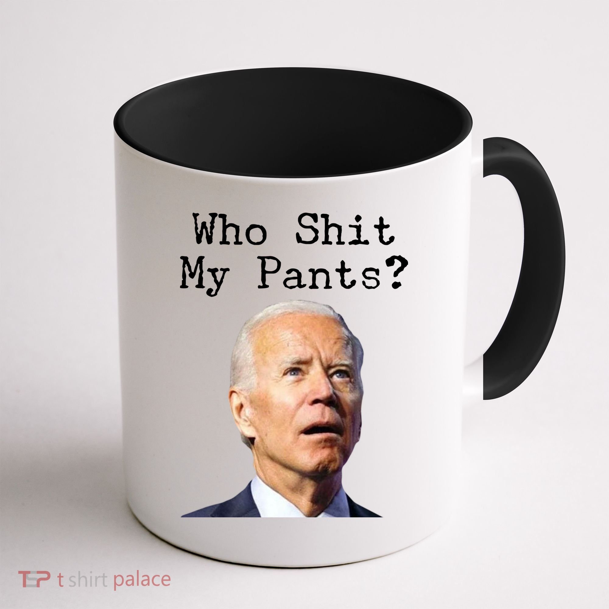 Who Shit My Pant's Funny Anti Joe Biden Coffee Mug