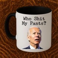 Who Shit My Pant's Funny Anti Joe Biden Coffee Mug thumb 2
