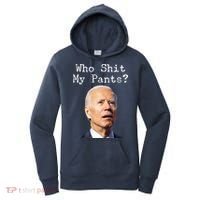 Who Shit My Pant's Funny Anti Joe Biden Women's Hoodie thumb 0