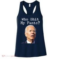 Who Shit My Pant's Funny Anti Joe Biden Women's Tank Top thumb 0