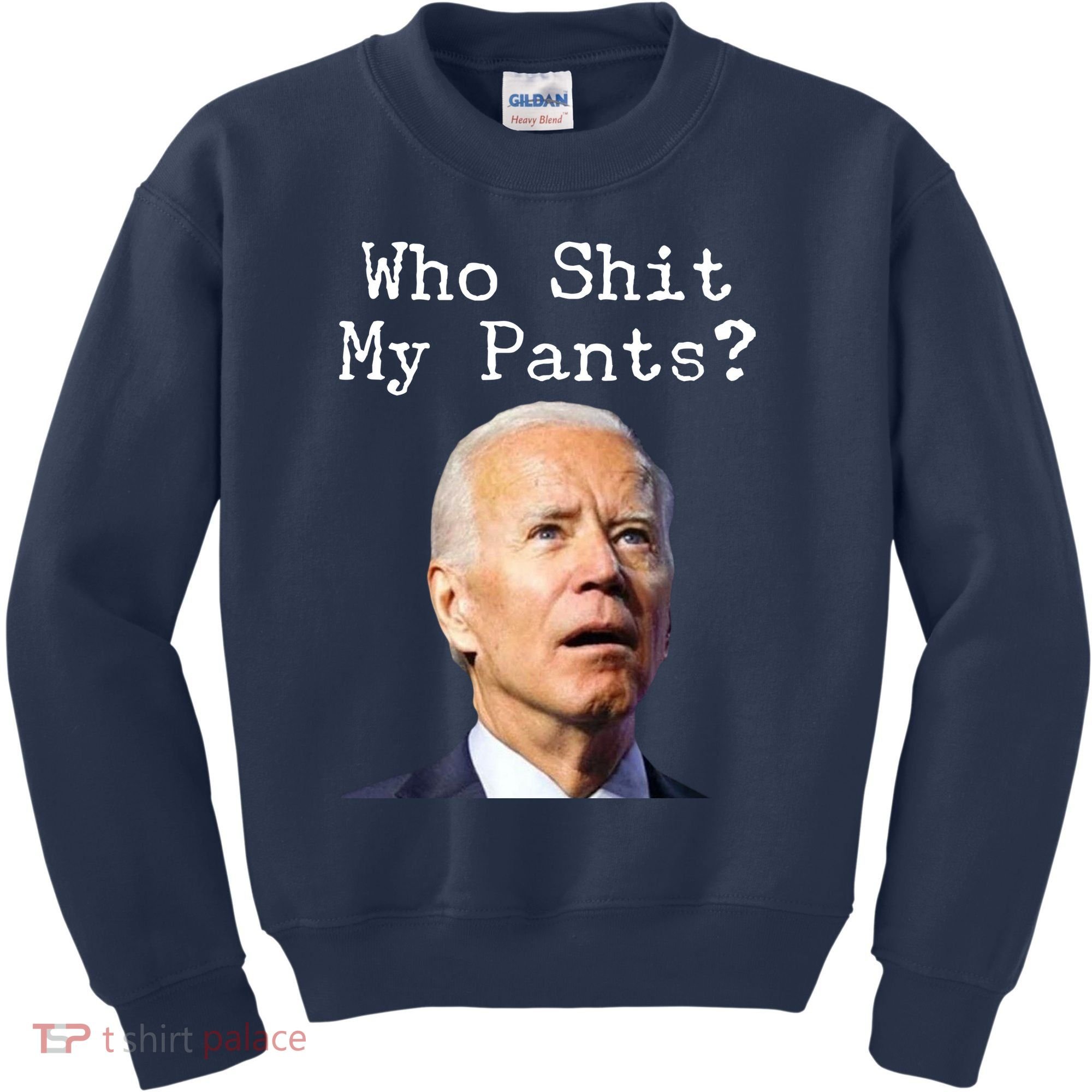 Who Shit My Pant's Funny Anti Joe Biden Kids Sweatshirt