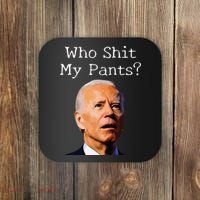 Who Shit My Pants Funny Anti Joe Biden Coaster thumb 0