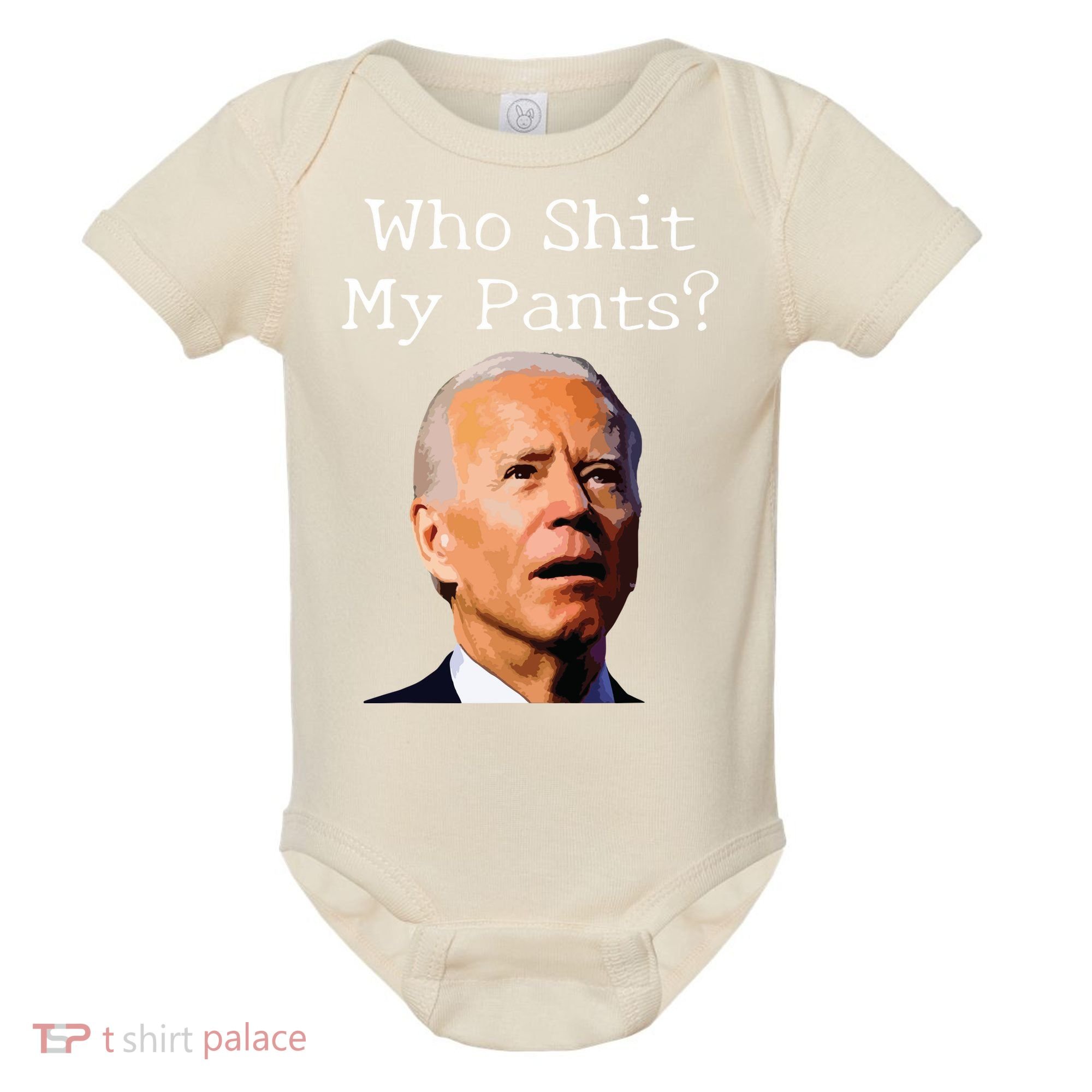 Who Shit My Pants Funny Anti Joe Biden Baby Bodysuit