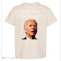 Who Shit My Pants Funny Anti Joe Biden Toddler T-Shirt thumb 0