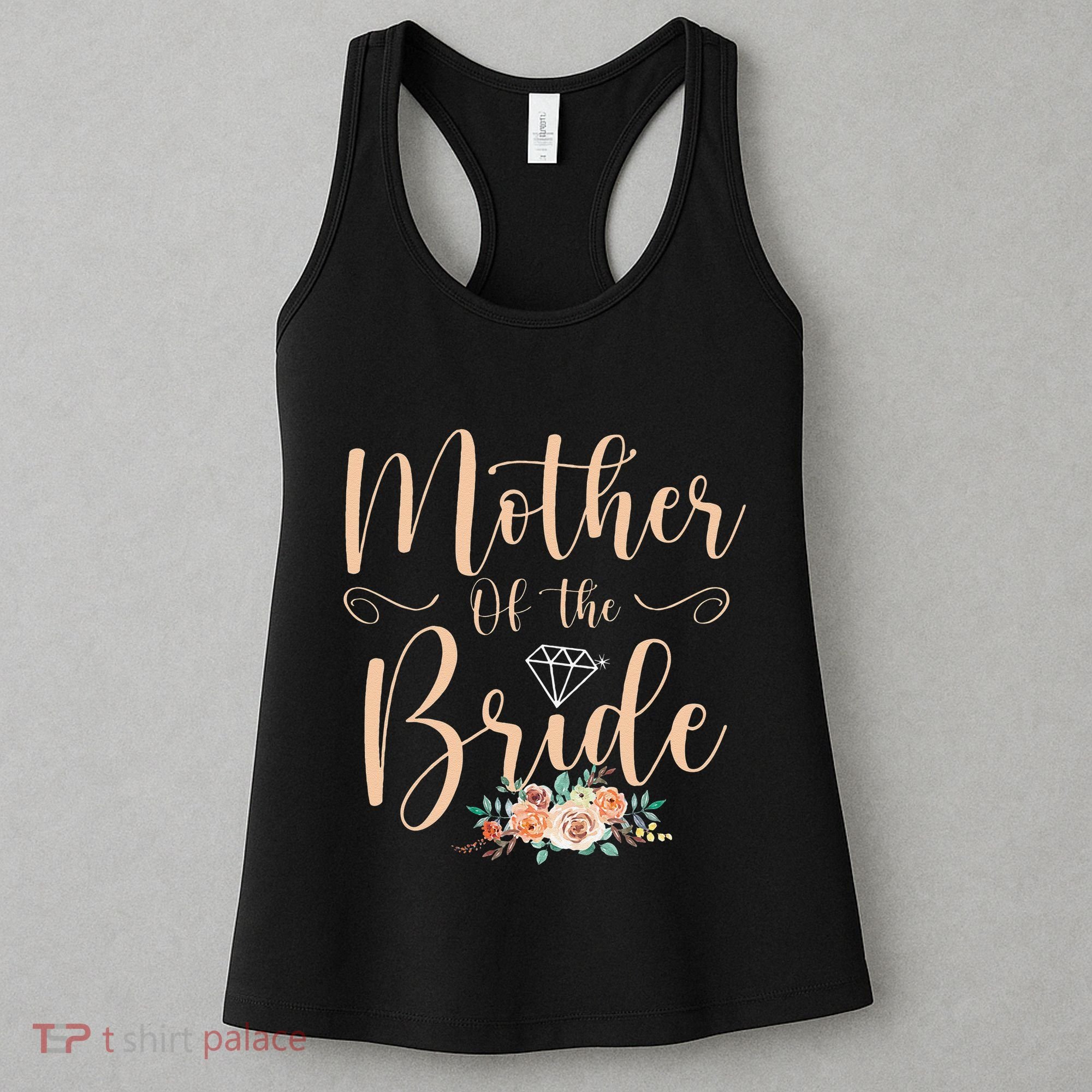 Wedding Showers Mom From Bride Mother Of The Bride Women's Tank Top
