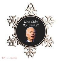 Who Shit My Pants Funny Anti Joe Biden Ornament thumb 0
