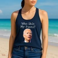 Who Shit My Pants Funny Anti Joe Biden Women's Tank Top thumb 2