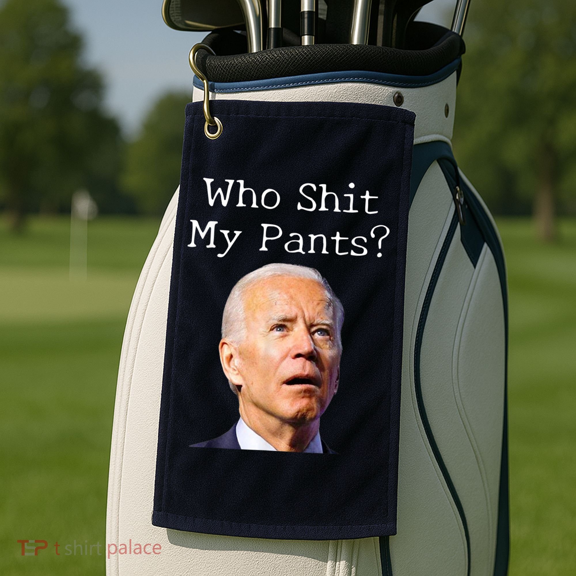 Who Shit My Pants Funny Anti Joe Biden Golf Towel