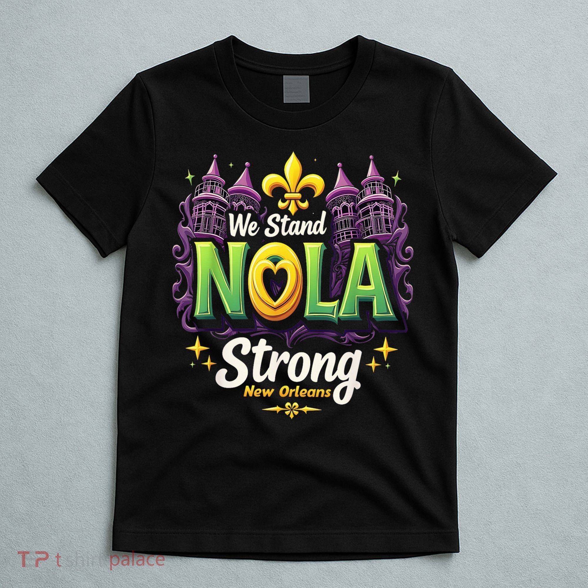 We Stand Nola Strong New Orleans Traveling Lovers Costume T-Shirt