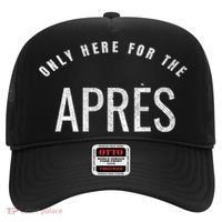 Winter Sports Only Here For The Apres Ski Gift Hat thumb 0