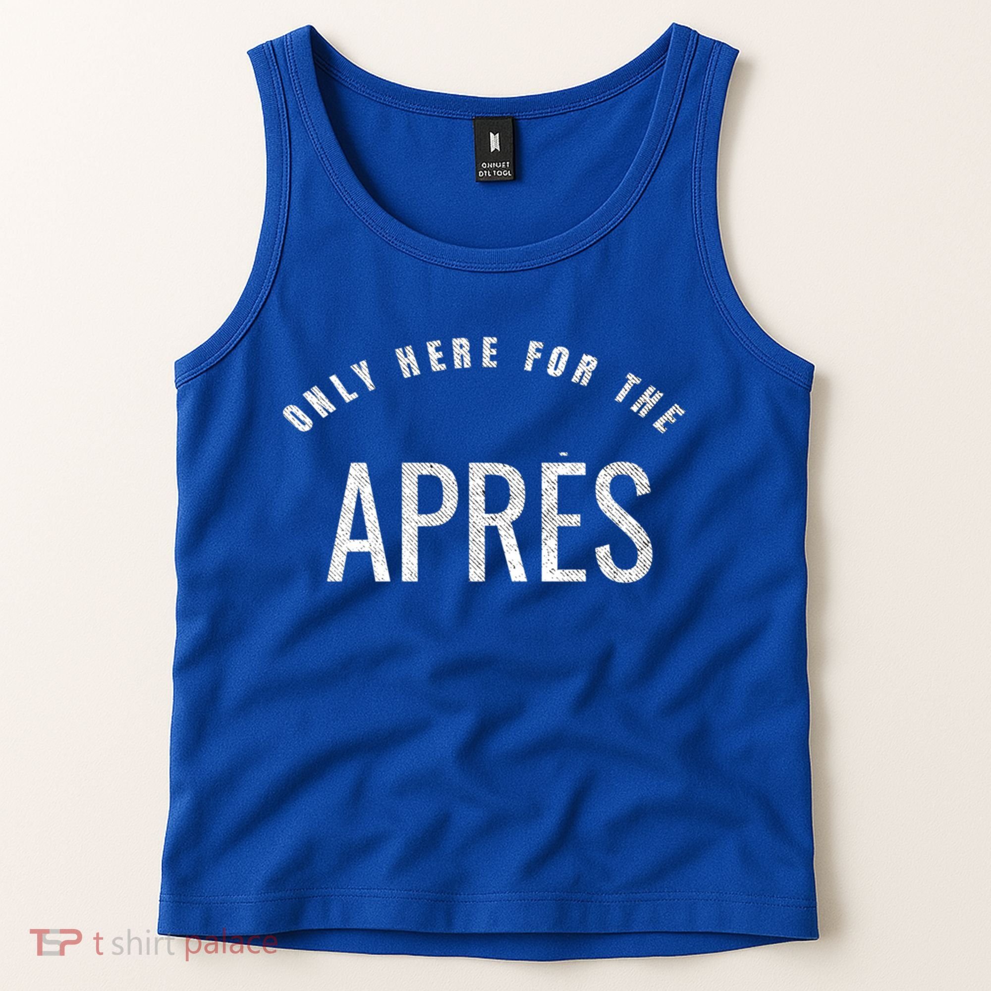 Winter Sports Only Here For The Apres Ski Gift Tank Top