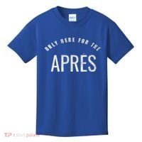 Winter Sports Only Here For The Apres Ski Gift Kids T-Shirt thumb 0