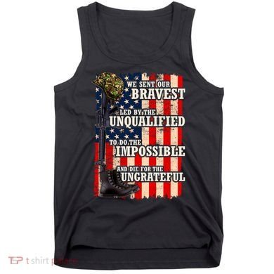 We Sent Our Bravest Support Military Veterans USA Flag Tank Top