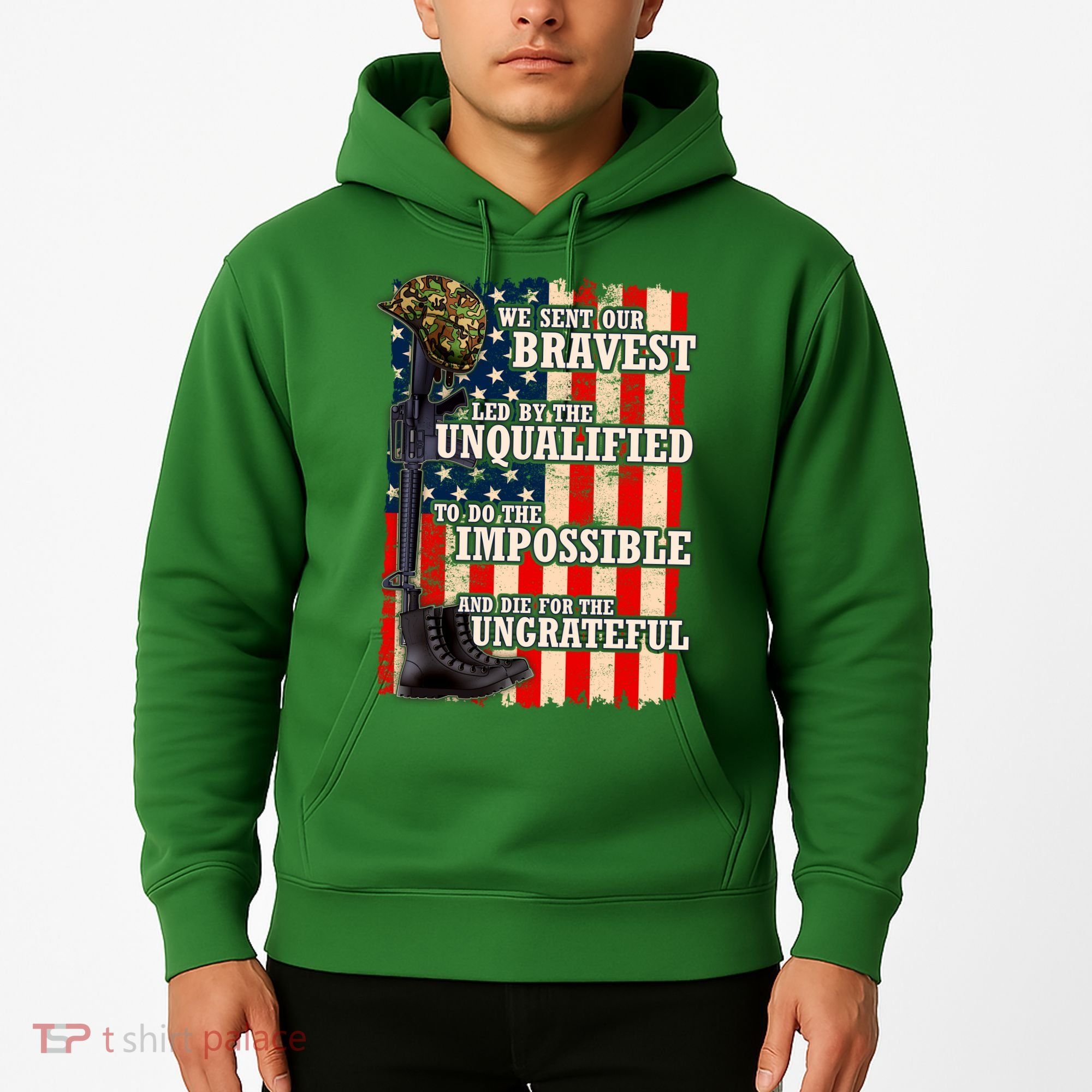 We Sent Our Bravest Support Military Veterans USA Flag Hoodie