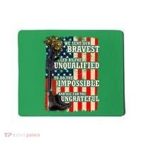 We Sent Our Bravest Support Military Veterans USA Flag Mousepad thumb 0