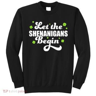 Womens St Patricks Day Let The Shenanigans Begin Shamrock Clover Sweatshirt