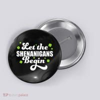 Womens St Patricks Day Let The Shenanigans Begin Shamrock Clover Button thumb 0