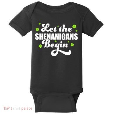 Womens St Patricks Day Let The Shenanigans Begin Shamrock Clover Baby Bodysuit