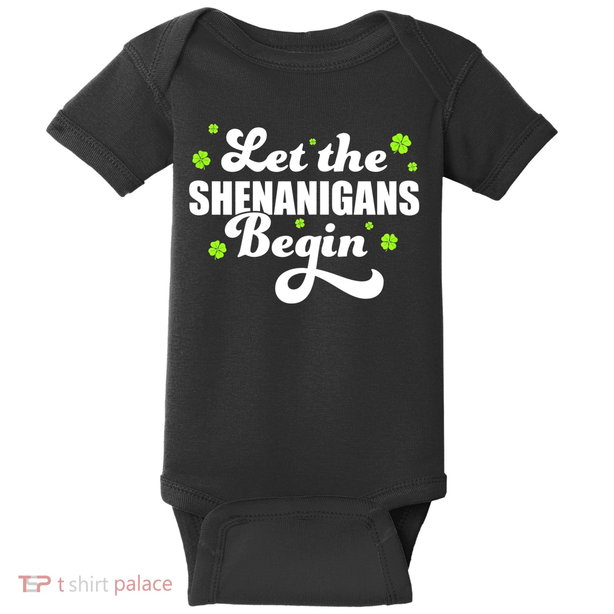 Womens St Patricks Day Let The Shenanigans Begin Shamrock Clover Baby Bodysuit