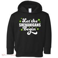 Womens St Patricks Day Let The Shenanigans Begin Shamrock Clover Toddler Hoodie thumb 0