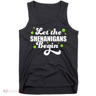Womens St Patricks Day Let The Shenanigans Begin Shamrock Clover Tank Top
