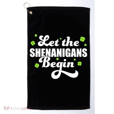 Womens St Patricks Day Let The Shenanigans Begin Shamrock Clover Golf Towel