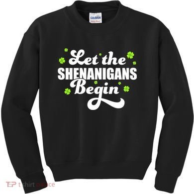 Womens St Patricks Day Let The Shenanigans Begin Shamrock Clover Kids Sweatshirt