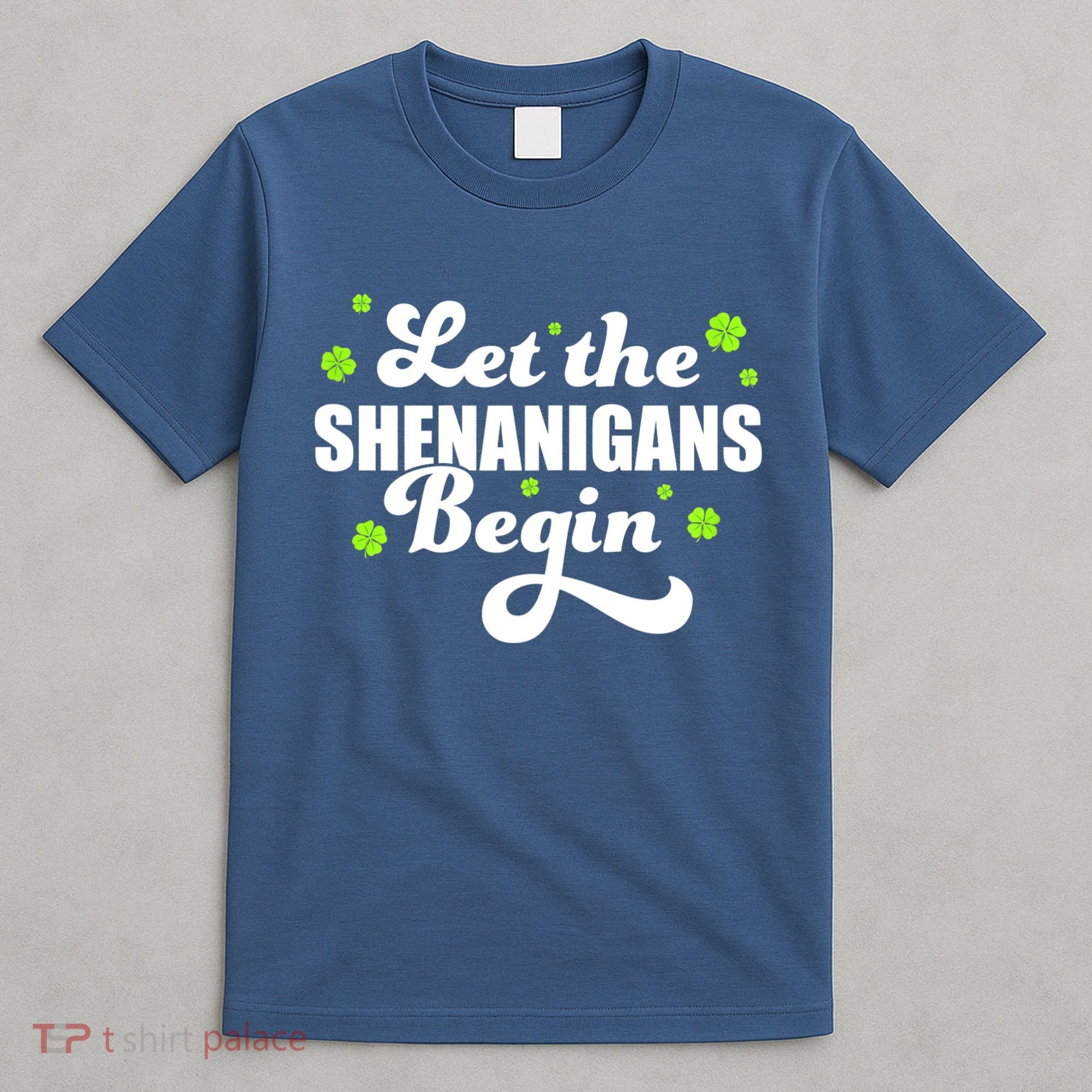 Womens St Patricks Day Let The Shenanigans Begin Shamrock Clover T-Shirt