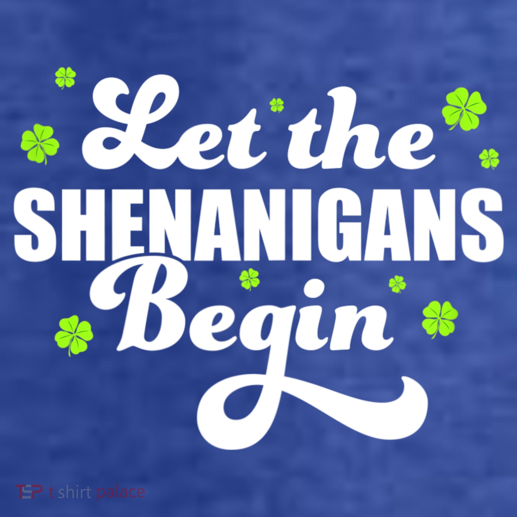 Womens St Patricks Day Let The Shenanigans Begin Shamrock Clover Women's T-Shirt