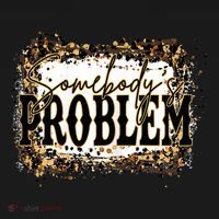 Womens Somebody's Problem Merch Country Song Lover Morgan Fan T-Shirt thumb 7