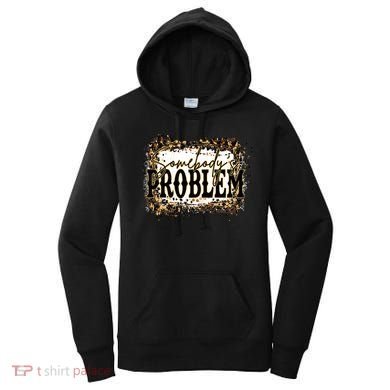 Womens Somebody's Problem Merch Country Song Lover Morgan Fan Women's Hoodie