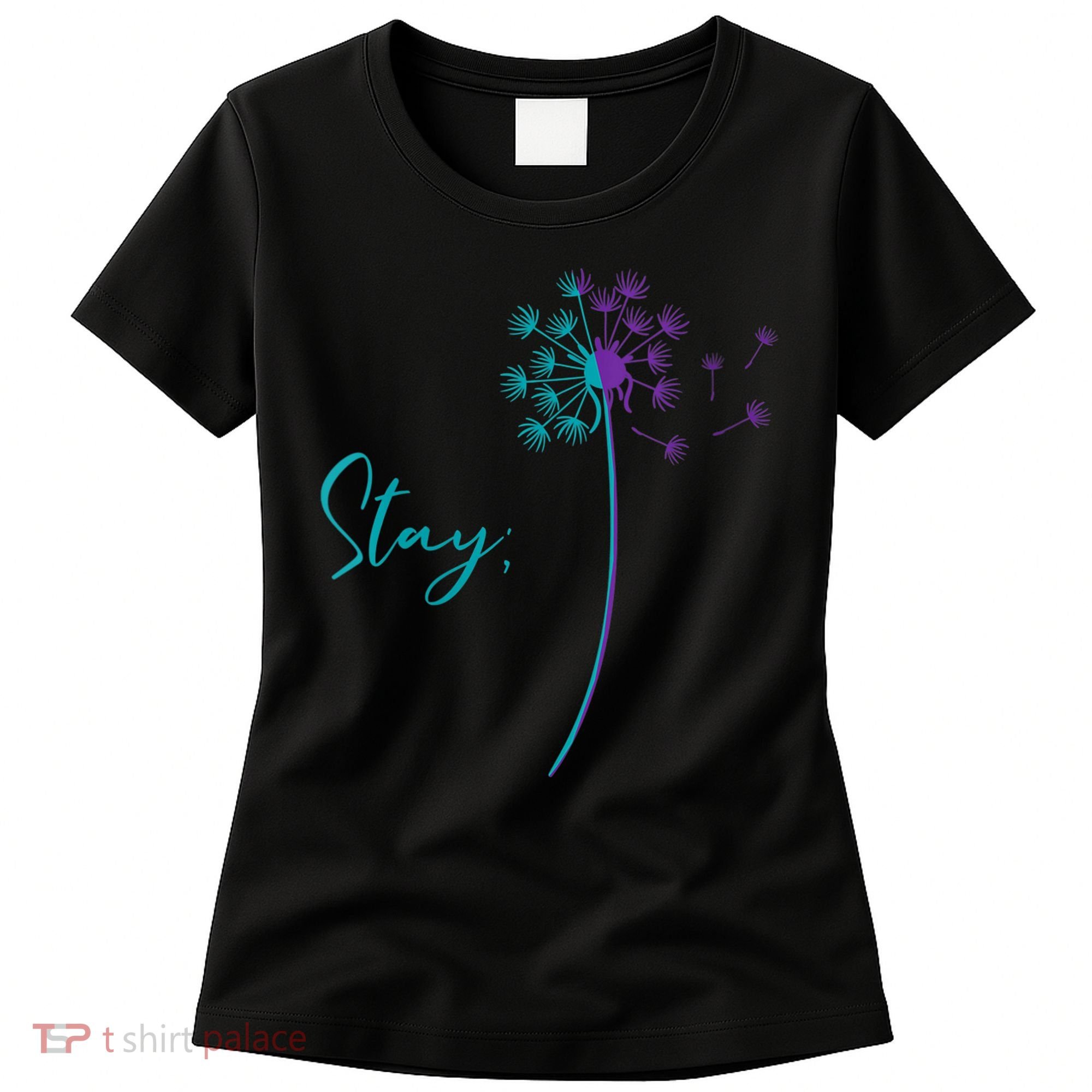 Wo Suicide Prevention Dandelion Teal and Purple Stay Semicolon Women's T-Shirt